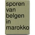 Sporen van belgen in Marokko