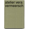 Atelier Vera Vermeersch by Unknown