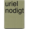 Uriel nodigt by Theo van Leeuwen