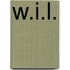 W.I.L.