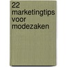 22 marketingtips voor modezaken by Peter Desmyttere