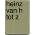 Heinz van H tot Z