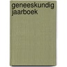 Geneeskundig jaarboek by Nvt.