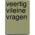 Veertig Vileine Vragen