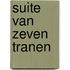 Suite van zeven tranen