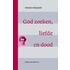 God zoeken, liefde en dood