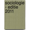 Sociologie - Editie 2011 by Piet Bracke
