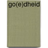 Go(e)dheid by Unknown