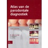 Atlas van de parodontale diagnostiek by Johan van Dijk