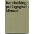 Handreiking Pedagogisch Klimaat