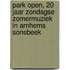 Park Open, 20 jaar zondagse zomermuziek in Arnhems Sonsbeek