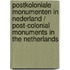 Postkoloniale monumenten in Nederland / Post-colonial monuments in the Netherlands