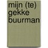 Mijn (te) gekke buurman
