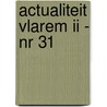 Actualiteit Vlarem II - nr 31 door Onbekend