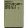 Finances Communales/Codex Partie A et B/ Complément 16 by Unknown