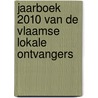 Jaarboek 2010 van de Vlaamse Lokale Ontvangers door Onbekend