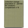 Collection Orange - Population 2 - Permis de conduire - complément n°8 door Onbekend