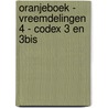 Oranjeboek - Vreemdelingen 4 - codex 3 en 3bis door Onbekend