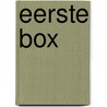 Eerste box by Unknown