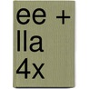EE + LLA 4x door Onbekend