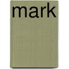 Mark by Unknown