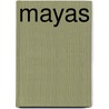 Mayas door Dolores Gassos