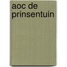 AOC De Prinsentuin door Ovd Educatieve Uitgeverij
