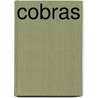 Cobras door Traci Dibble