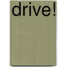 Drive! by Joris Scott