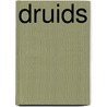 Druids by T.D. Kendrick