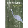 Kehua! by Fay Weldon