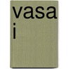 Vasa I door Carl Olof Cederlund