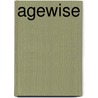 Agewise door Margaret Morganroth Gullette