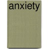Anxiety door Jennifer J. Ashcroft