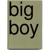 Big Boy door Tololwa Mollel