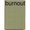 Burnout door Frank C. Blomeyer