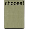 Choose! door Claudia Courtney