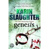 Genesis door Karin Slaughter