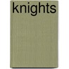 Knights door Kate Riggs