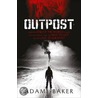 Outpost door Adam Baker