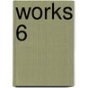 Works 6 by Pie Corbett