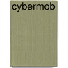 Cybermob door Susanne Clay