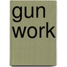 Gun Work by David J. Schow