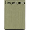 Hoodlums by William L. Van Deburg