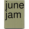 June Jam by Ron Roy