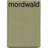 Mordwald by Hans Jürgen Sittig