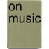 On Music