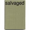 Salvaged by Stefne Miller