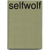 Selfwolf door Mark Halliday