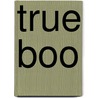 True Boo door Paul Brown